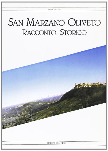 Preisvergleich Produktbild San Marzano Oliveto. Racconto storico (Strenne e guide)