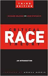 Critical Race Theory Third Edition An Introduction Critical America Delgado Richard Stefancic Jean Amazon De Bucher