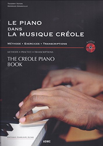 Download Méthodes et pédagogie ADMC VATON TH./GRANVILLE G. - LE PIANO DANS LA MUSIQUE CREOLE + CD Piano Download Méthodes et pédagogie ADMC VATON TH./GRANVILLE G. - LE PIANO DANS LA MUSIQUE CREOLE + CD Piano