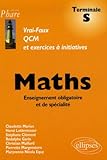 Image de Maths Tle S : QCM et exercices à initiatives