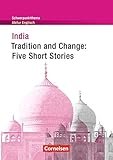 Schwerpunktthema Abitur Englisch - Sekundarstufe II: India - Tradition and Change: Five Short Stories: Textheft by 