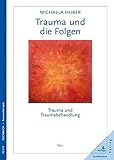 Image de Trauma und die Folgen. Trauma und Traumabehandlung, Teil 1