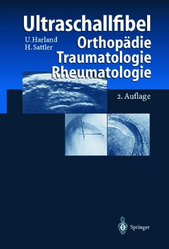Ultraschallfibel: Orthopädie Traumatologie Rheumatologie (German Edition)