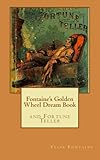 Image de Fontaine's Golden Wheel Dream Book  (annotated with study guide) (English Edition)