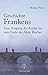 Produktbild Geschichte Frankens: Vom Ausgang der Antike bis zum Ende des Alten Reiches
