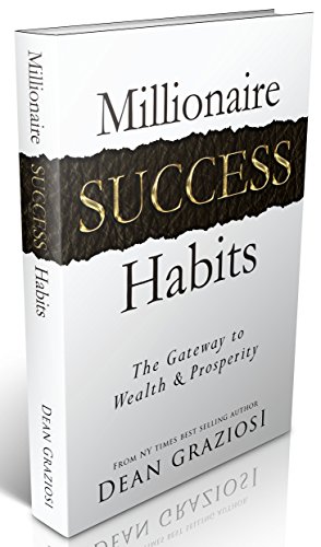 Download Millionaire Success Habits: The Gateway To Wealth & Prosperity