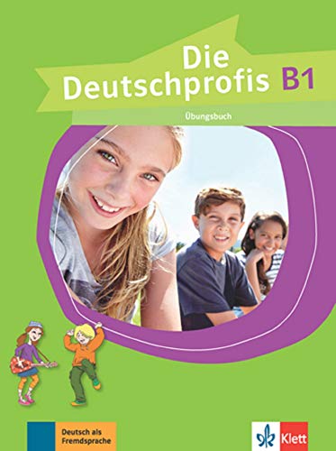 Die deutschprofis b1, libro de ejercicios: Ubungsbuch B1