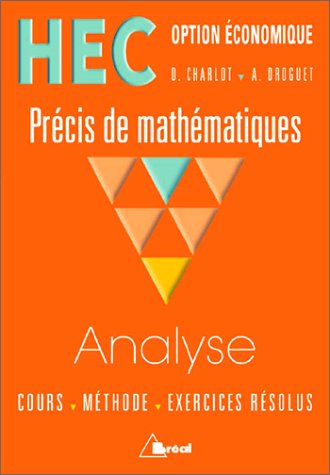 Download Analyse, HEC (Option économique) : Précis de mathématiques Download Analyse, HEC (Option économique) : Précis de mathématiques
