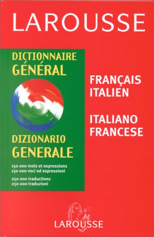 couverture de : Dictionnaire g&eacute;n&eacute;ral : Fran&ccedil;ais-Italien et Italien-Fran&ccedil;ais