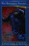 Bartimaeus Trilogy, Book Two The Golem's Eye Bartimaeus Trilogy, Book Two The Golem's Eye