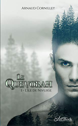 Télécharger Le Quevorah, tome 1: L'île de Nivurse Gratuit