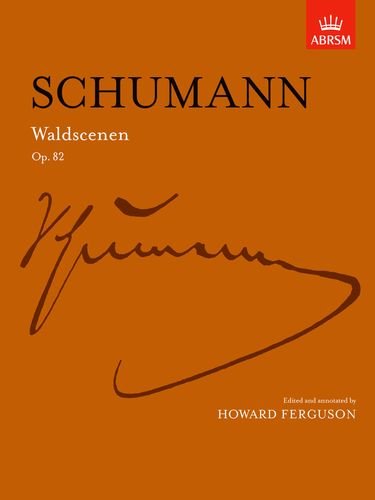 Preisvergleich Produktbild Waldscenen Op. 82 (Signature Series (ABRSM))