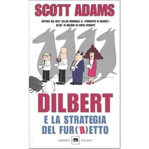 Dilbert e la strategia del fur(b)etto