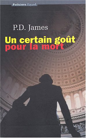 Un certain goût pour la mort