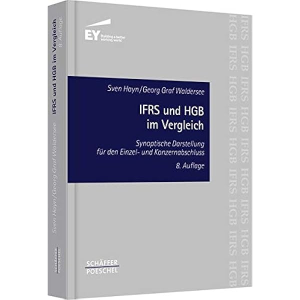 Ifrs Und Hgb Im Vergleich Synoptische Darstellung Fur Den Einzel Und Hayn Sven Waldersee Georg Graf Hold Amazon De Bucher
