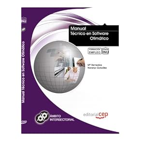 Manual Técnico en Software Ofimático. Formación para el Empleo