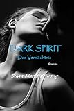 Bücher Neuerscheinungen 2022 - Dark Spirit: Das Vermächtnis von Silvia Maria de Jong