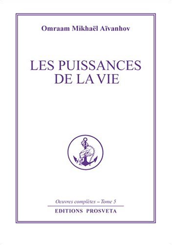 Les puissances de la vie Les puissances de la vie