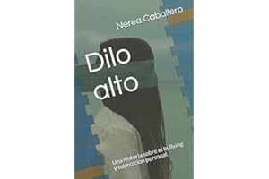 Dilo alto: Una historia sobre el bullying de Nerea Caballero