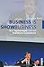 Business is Showbusiness: Wie Topmanager sich vor Publikum inszenieren by 