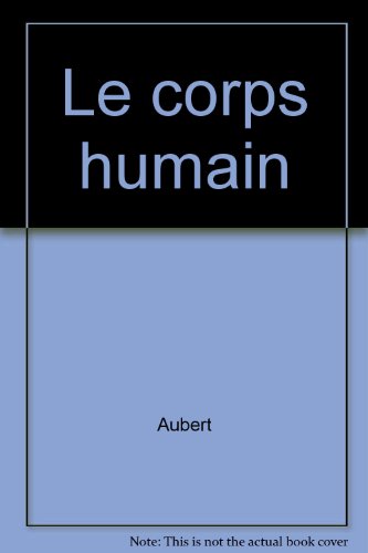 couverture de : Les enfants d&eacute;couvrent ... le corps humain