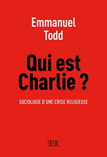 Qui est Charlie ?. Sociologie d'une crise religieu: Sociologie d'une crise religieuse