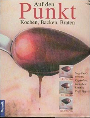 Download Auf den Punkt Kochen, Backen, Braten Download Auf den Punkt Kochen, Backen, Braten