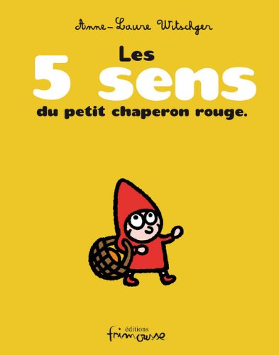 couverture de : Les 5 sens du petit chaperon rouge
