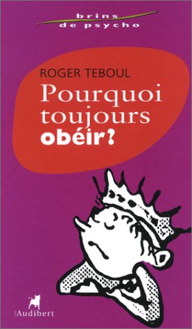 couverture de : Pourquoi toujours ob&eacute;ir ?