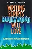 Writing Scripts Hollywood Will Love by 
