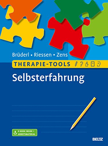Download Therapie-Tools Selbsterfahrung: Mit E-Book inside und Arbeitsmaterial Download Therapie-Tools Selbsterfahrung: Mit E-Book inside und Arbeitsmaterial