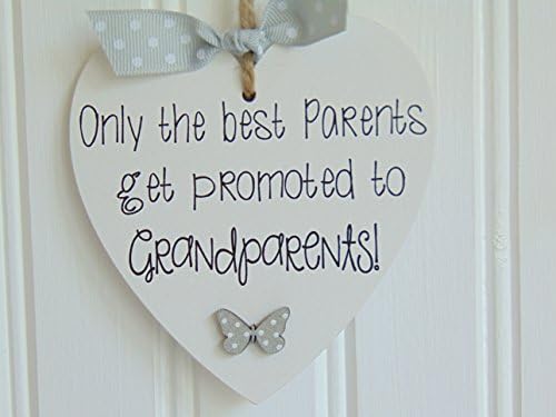 Only the best Parents get promoted to Grandparents - Handmade Heart plaque