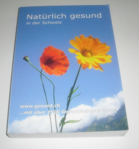 Natürlich gesund in der Schweiz