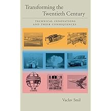 Transforming the Twentieth Century: Technical Innovations and Their Consequences