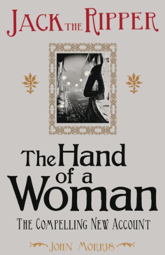 Jack the Ripper: The Hand of a Woman (English Edition)