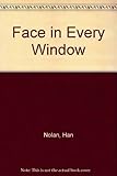 Face in Every Window by