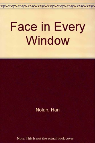 Face in Every Window