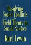 Image de Resolving Social Conflicts and Field Theory in Social Science