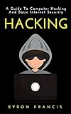 Image de Hacking : A Guide To Computer Hacking And Basic Internet Security (The Black Book) (Englis