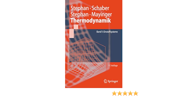 Thermodynamik Grundlagen Und Technische Anwendungen Band 1 Einstoffsysteme Springer Lehrbuch Amazon De Stephan Peter Schaber Karlheinz Stephan Karl Mayinger Franz Bucher