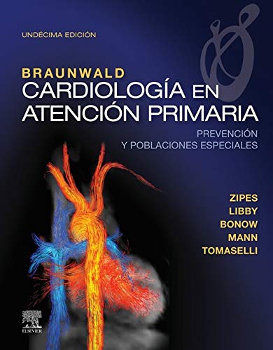 Braunwald. Cardiología en atención primaria, 11ª ed.: Prevención y poblaciones especiales