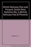 Image de British Railways Past and Present: South West Yorkshire No. 2