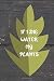 Produktbild If I Die Water My Plants: Blank Lined Notebook Journal Diary Composition Notepad 120 Pages 6x9 Paperback ( Gardening ) Black