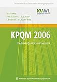 KPQM 2006: KV-Praxis-Qualitätsmanagement (Dortmunder Schriftenreihe zur Versorgungsqualität) by 