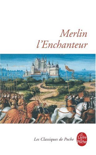 Merlin l'Enchanteur Merlin l'Enchanteur