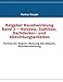 Ratgeber Bauabwicklung Band 2 - Holzbau, Stahlbau, Dachdecker- und Abdichtungsarbeiten: Technische Regeln, Planung des Ablaufs, Bauüberwachung by 