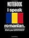 Produktbild Notebook: I Speak Romanian.  What's Your Super Power: Journal & Doodle Notebook Diary: 120 Pages of Lined 8.5x11 Pages for Writing and Drawing