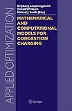 Image de Mathematical and Computational Models for Congestion Charging: 101 (Applied Optimization)
