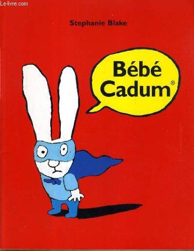 couverture de : B&eacute;b&eacute; cadum