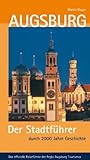 Image de Augsburg: Der Stadtführer durch 2000 Jahre Geschichte